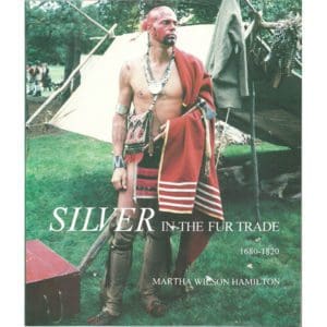 Silver in the Fur Trade: 1680-1820
