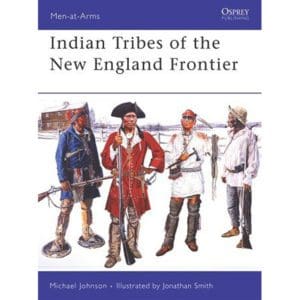 Indian Tribes of the New England Frontier