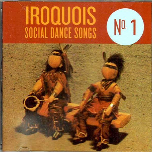 Iroquois Social Dance Songs No. 1