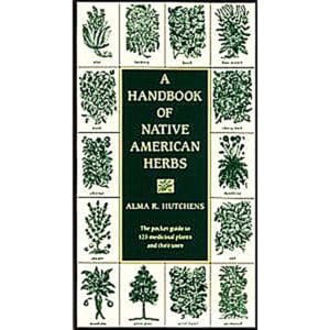 Handbook of Native American Herbs