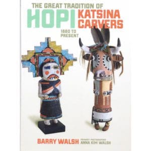 Great Tradition of Hopi Katsina Carvers: 1880 to Present
